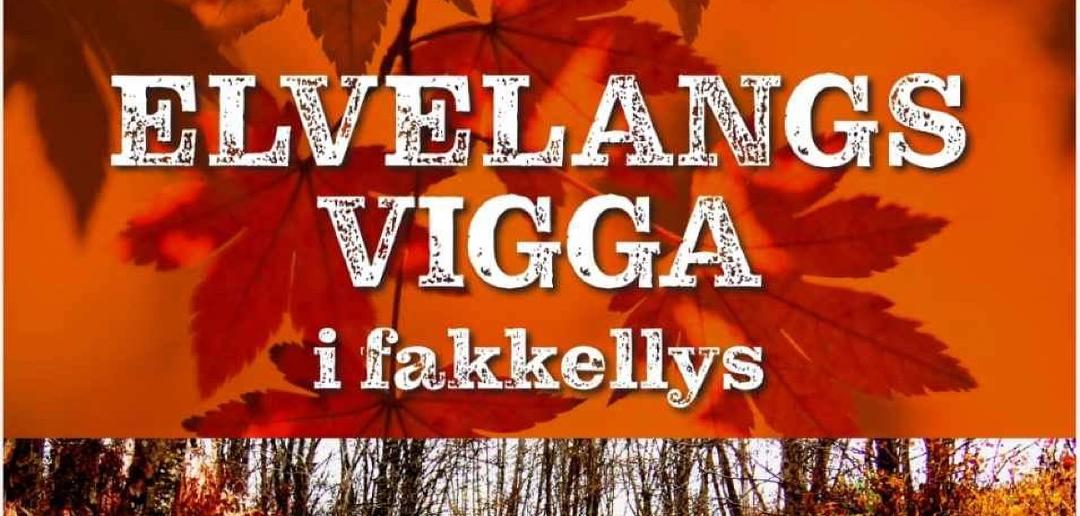 Bilde/illustrasjon for OBS - AVLYST Elvelangs Vigga i fakkellys - AVLYST. Vi satser på ny Elvelangs og pent vær i september 2024.